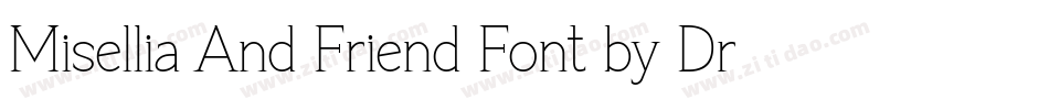 Misellia And Friend Font by Dreamink (7NTypes)字体转换